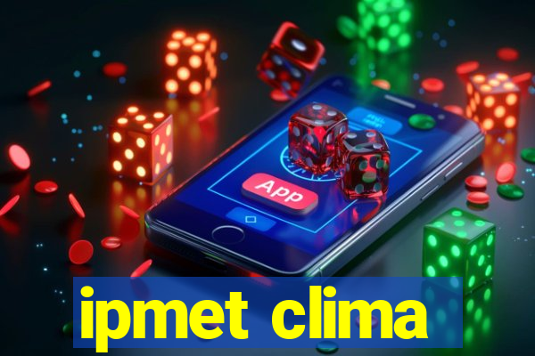 ipmet clima